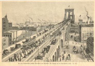 Stahlstich: Die neue Riesenbrücke zwischen New York und Brooklyn: Der Zugang von der New-Yorker Seite