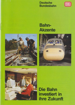 BahnAkzente 03/1989: Die bahn investiert in ihre Zukunft