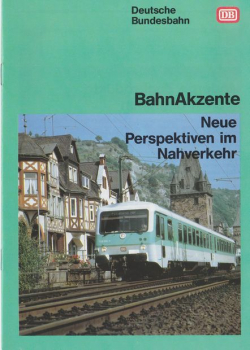 BahnAkzente 04/1991: Neue Perspektiven im Nahverkehr