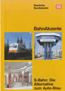 BahnAkzente 05/1990: S-Bahn: Die Alternative zum Auto-Stau