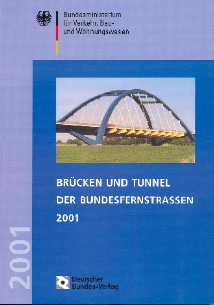 Brücken und Tunnel der Bundesfernstrassen 2001
